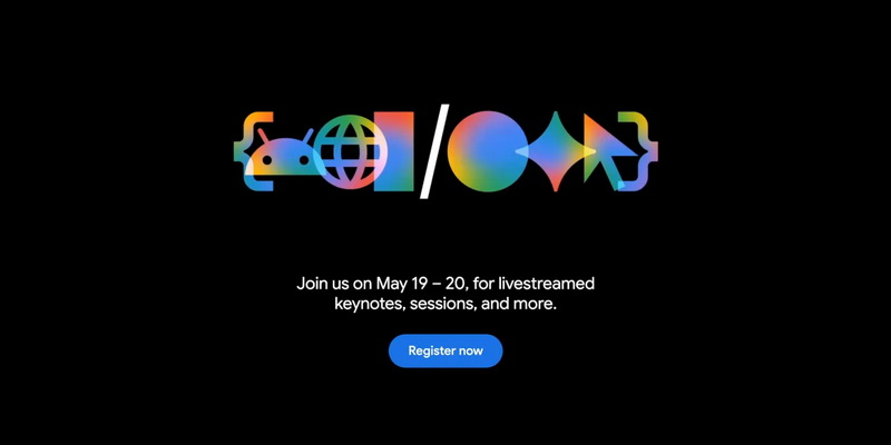 Evenimentul Google I/O în mai - 19-20 mai, unde se prevede să fie anunțate Gemini, Android și multe altele